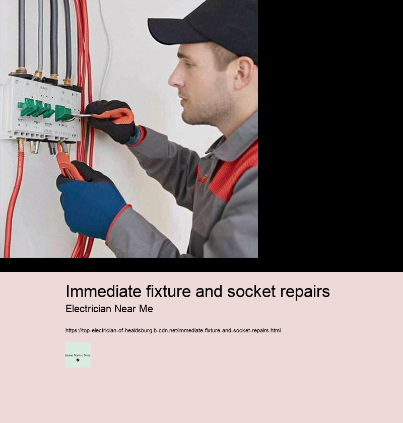 Immediate fixture and socket repairs